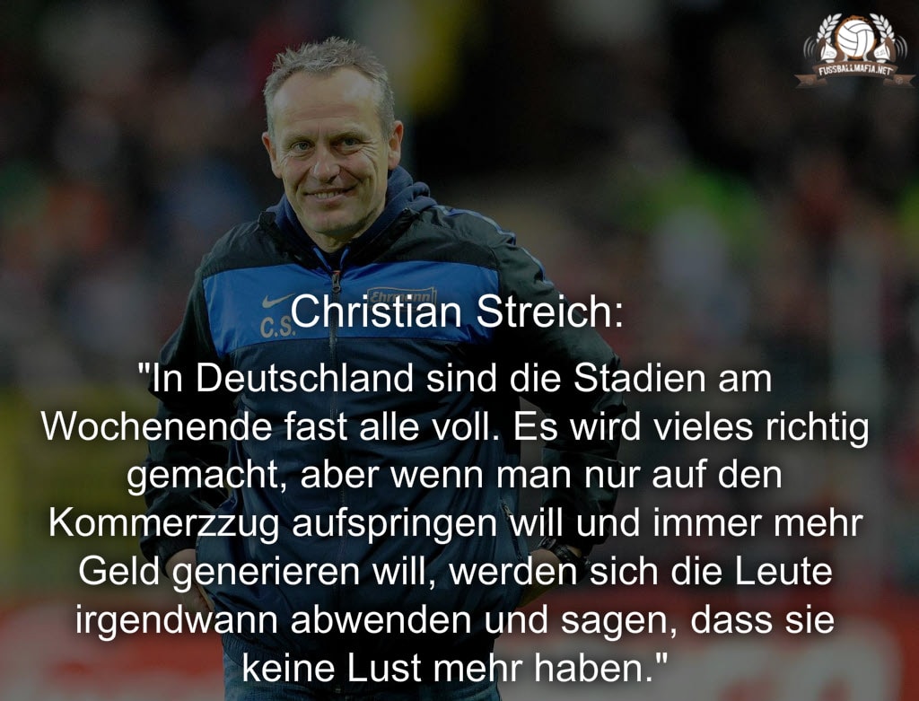 Streich kritisiert den modernen Fußball