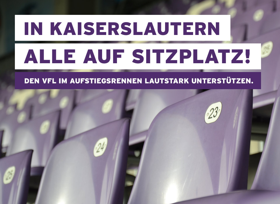 „In Kaiserslautern alle auf Sitzplatz!“ - VfL Osnabrück | Ankündigung