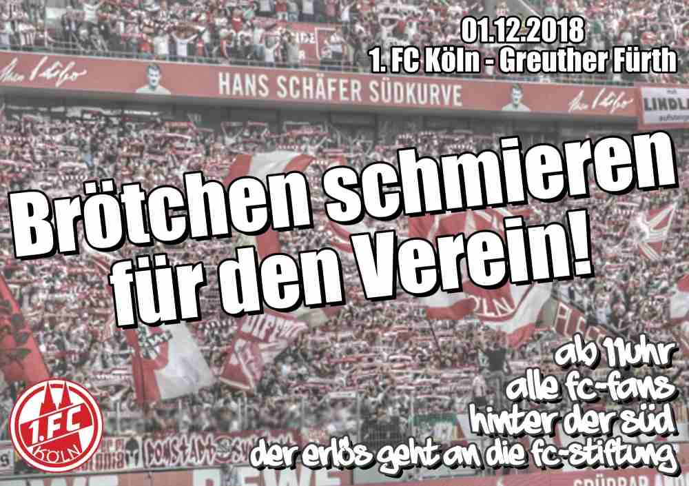Köln-Fans rufen zum "Brötchen schmieren" auf - 1. FC Köln | Ankündigung